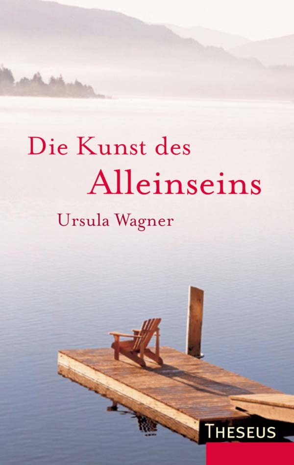 Wagner Alleinsein